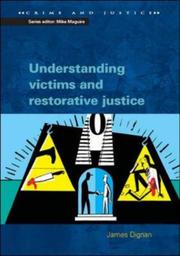 Understanding Victims & Restorative Justice (Crime and Justice) by James Dignan