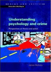 Cover of: Understanding Psychology and Crime (Crime and Justice)