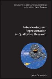 Cover of: Interviewing and Representation in Qualitative Research Projects (Conducting Educatinal Research) by John F. Schostak