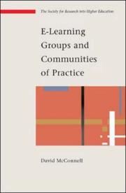 Cover of: E-Learning Groups and Communities of Practice (Society for Research Into High) by David McConnell