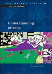 Cover of: Understanding Prisons (Crime and Justice) by Andrew Coyle