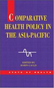 Cover of: Comparative Health Policy in the Asia Pacific (State of Health)