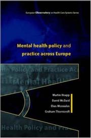 Cover of: Mental Health Policy and Practice Across Europe (European Observatory on Health Systems & Policies)