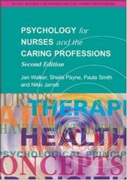 Cover of: Psychology for Nurses and the Caring Professions (Social Science Fro Nurses and the Caring Professions) | Jan Walker