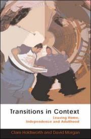 Cover of: Transitions in Context by CLARE HOLDSWORTH, Clare Holdsworth, Morgan, David, Clare Holdsworth, Morgan, David