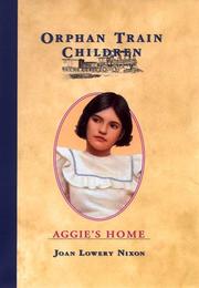 Cover of: Aggie's home by Joan Lowery Nixon, Joan Lowery Nixon