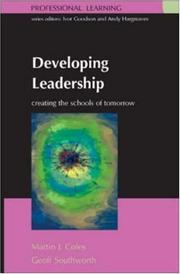 Cover of: Developing Leadership (Professional Learning) by Martin Coles, Geoff Southworth