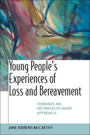 Young People's Experiences of Loss and Bereavment by Jane Ribbens McCarthy