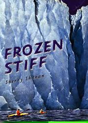 Frozen stiff by Sherry Shahan