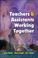 Cover of: Teachers and Assistants Working Together