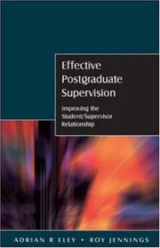 Cover of: Effective Postgraduate Supervision by Adrian R. Eley, Adrian Eley, Roy Jennings, Adrian Eley, Roy Jennings