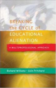 Cover of: Breaking the Cycle of Educational Alienation by Richard Williams, Colin Pritchard
