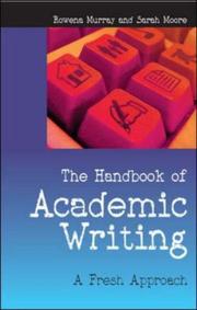 Cover of: The Handbook of Academic Writing by Sarah Moore, Rowena Murray, Sarah Moore