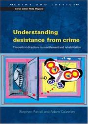 Cover of: Understanding desistance from crime by Stephen Farrall, Adam Calverley