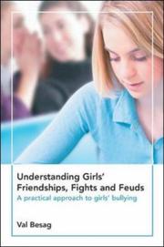 Understanding Girls' Friendships, Fights and Feuds by Valerie E. Besag