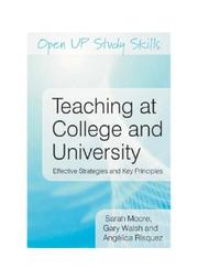 Cover of: Teaching at College and University by Sarah Moore, Gary A Walsh, Angelica Risquez