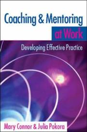 Cover of: Coaching and Mentoring at Work by Mary P Connor, Julia B Pokora