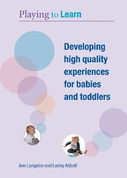 Cover of: Developing High Quality Experiences for Babies and Toddlers