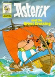 Cover of: Asterix & the Great Crossing by René Goscinny
