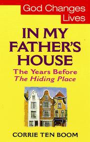 Cover of: In My Father's House (God Changes Lives) by Corrie ten Boom
