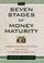 Cover of: The Seven Stages of Money Maturity 