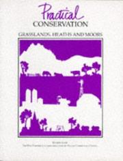 Cover of: Grasslands, Heaths and Moors (Practical Conservation)