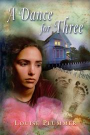 Cover of: A dance for three | Louise Plummer
