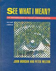 Cover of: See what I mean?: an introduction to visual communication