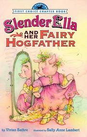 Cover of: Slender Ella and her Fairy Hogfather | Vivian Sathre