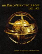 Cover of: The Rise of Scientific Europe, 1500-1800