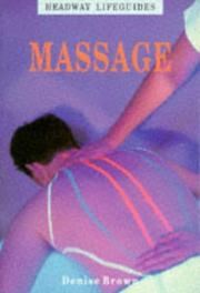Cover of: Massage (Headway Lifeguides) by Denise Brown