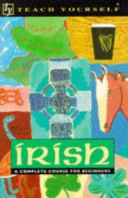 Cover of: Irish: A Complete Course for Beginners (Teach Yourself Books (Lincolnwood, Ill.).)