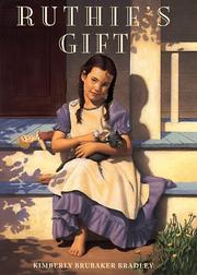 Cover of: Ruthie's gift by Kimberly Brubaker Bradley