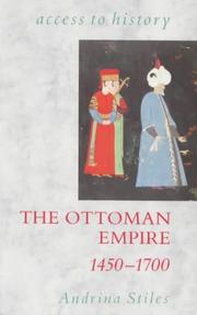 Cover of: The Ottoman Empire (Access to History) by Andrina Stiles
