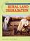 Cover of: Rural Land Degradation (Aspects of Applied Geography S.)