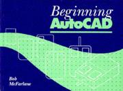 Cover of: Beginning AutoCAD by Robert McFarlane