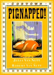 Cover of: Pignapped!: a Cobtown story from the diaries of Lucky Hart