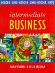 Cover of: Intermediate Business (Hodder GNVQ) by Maria Williams, Helen Needham