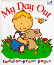 Cover of: My Day Out (Toddler Books)