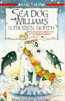 Cover of: Sea Dog Williams and the Frozen North (Being the Fourth Terrible Tale of the Ghastly Ghoul)