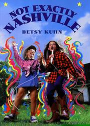 Cover of: Not exactly Nashville by Betsy Kuhn