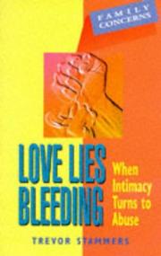 Cover of: Love Lies Bleeding (Family Concerns) by Trevor Stammers