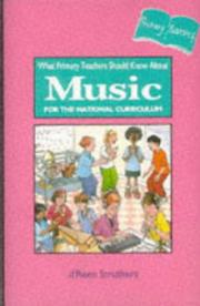 Cover of: What Primary Teachers Should Know About Music for the National Curriculum