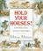 Cover of: Hold your horses