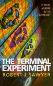 Cover of: Terminal Experiment by Robert J. Sawyer, Robert J. Sawyer