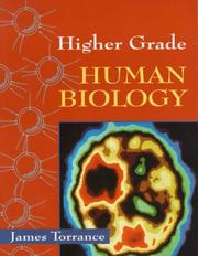 Cover of: Higher Grade Human Biology by James Torrance, James Fullarton, Clare March, James Simms, Caroline Stevenson