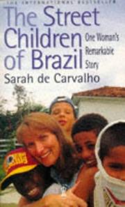The Street Children of Brazil by Sarah de Carvalho