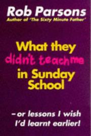 Cover of: What They Didn't Teach Me in Sunday School