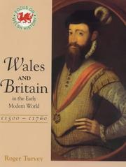 Cover of: Wales and Britainin the Early Modern World, C.1500-1760 (Focus on Welsh History)
