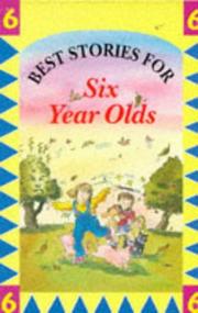 Cover of: Best Stories for 6 Year Olds (Best Stories for) by Various